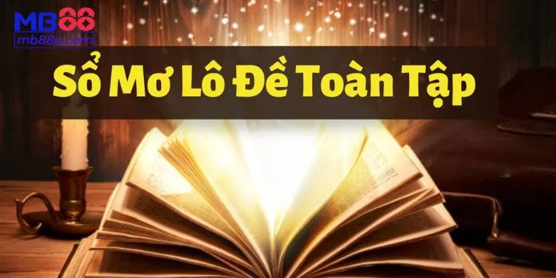 Cách sử dụng sổ mơ lô đề tại MB88