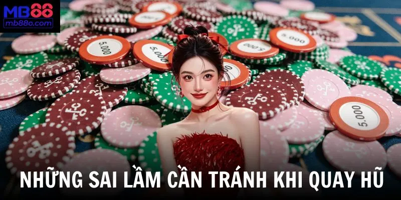 Cần tránh những sai lầm trên để tối ưu hóa cơ hội chiến thắng