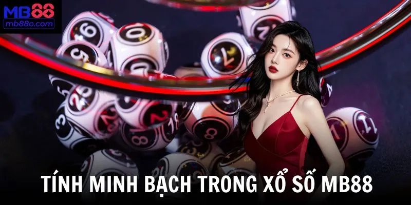 Minh bạch là yếu tố quan trọng giúp người chơi an tâm khi tham gia MB88