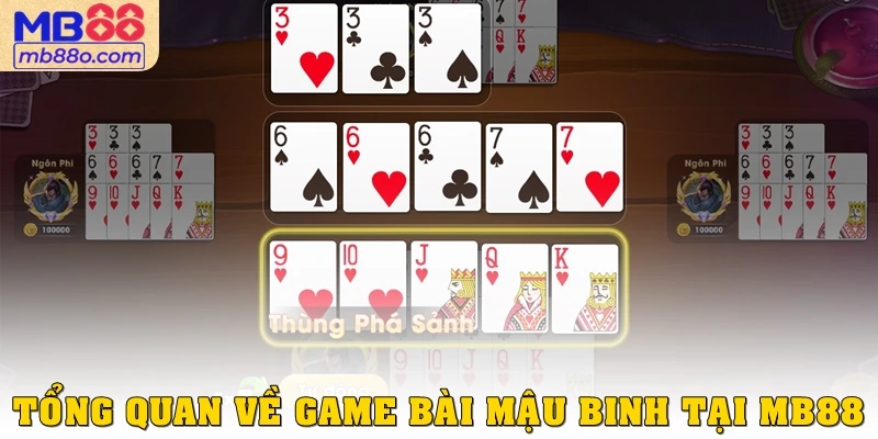 Tổng quan về game bài mậu binh tại MB88