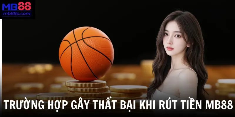 Quy trình rút tiền tại nhà cái sẽ thất bại nếu bạn gặp những lỗi trên